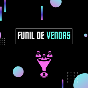 O que é funil de vendas e como criar conteúdo ideal para cada etapa