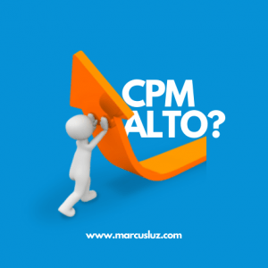 CPM Alto o que pode ser?