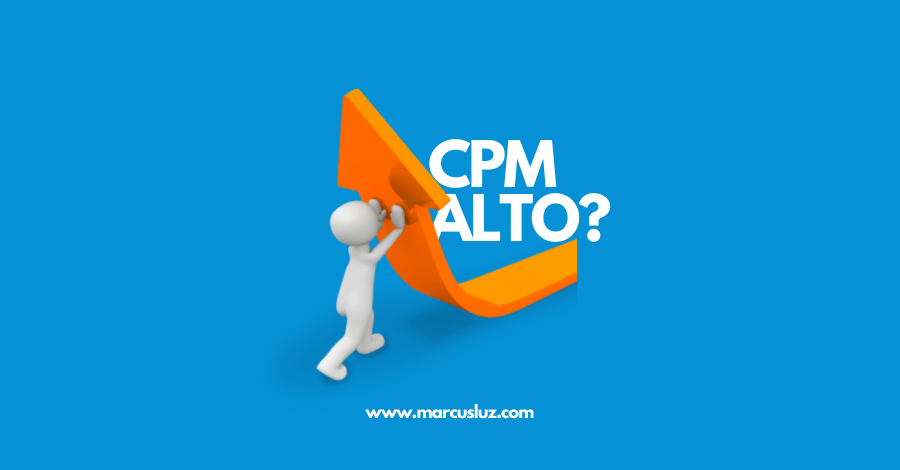 CPM Alto o que pode ser?